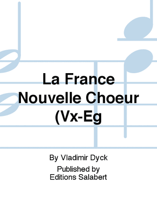 Book cover for La France Nouvelle Choeur (Vx-Eg