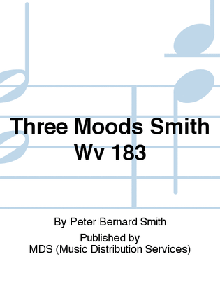 Three Moods Smith WV 183