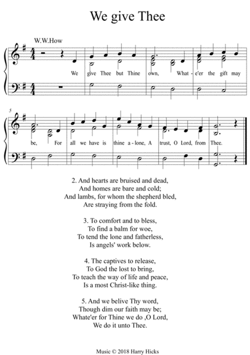 We give Thee but Thine own. A new tune to a wonderful W.W.How hymn