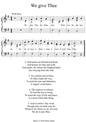 We give Thee but Thine own. A new tune to a wonderful W.W.How hymn