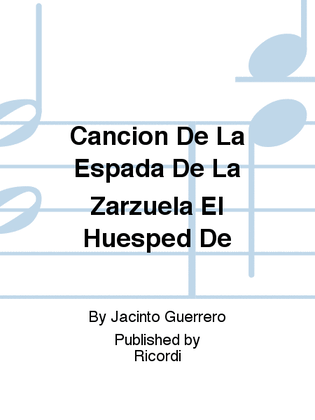 Cancion De La Espada De La Zarzuela El Huesped De