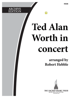 Ted Alan Worth in Concert