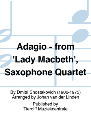 Adagio - from 'Lady Macbeth', Saxophone Quartet