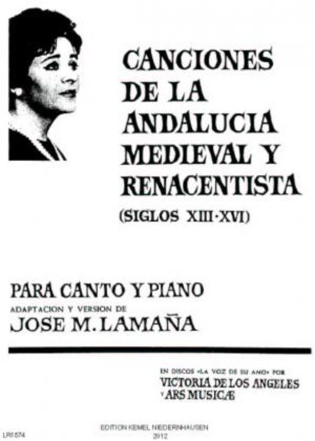 Canciones de la Andalucia medieval y renacentista siglos XIII-XVI : para canto y piano
