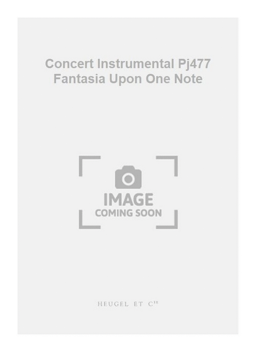 Concert Instrumental Pj477 Fantasia Upon One Note