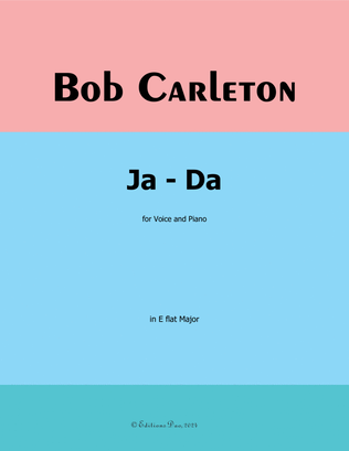 Ja-Da, by Bob Carleton, in E flat Major