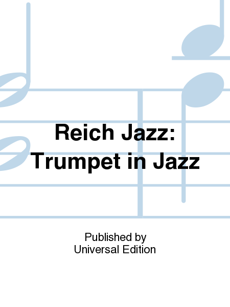 Reich Jazz: Trumpet in Jazz