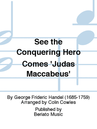 Book cover for See the Conquering Hero Comes 'Judas Maccabeus'