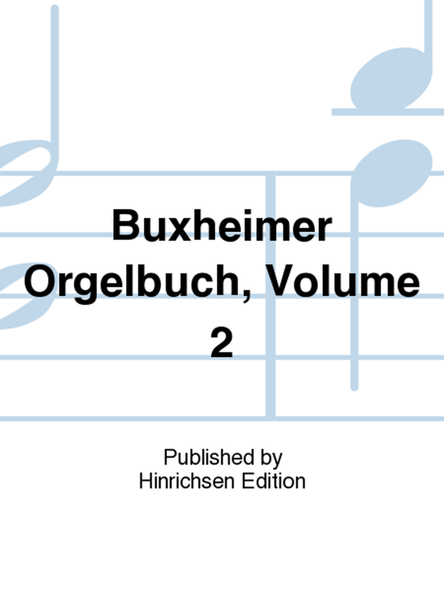 Buxheimer Orgelbuch Vol. 2