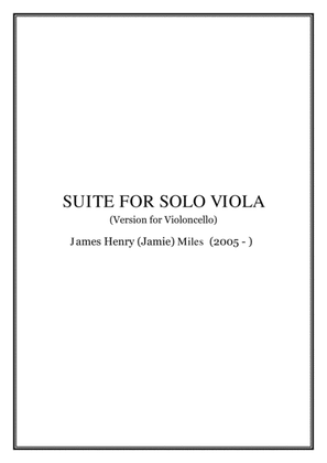 Suite for Solo Viola (2019) - Version for Violoncello