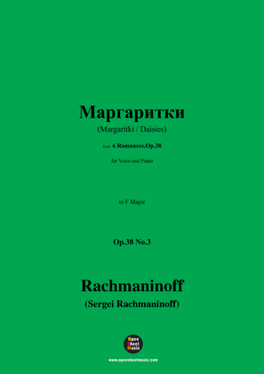 Rachmaninoff-Маргаритки(Margaritki;Daisies),in F Major,Op.38 No.3