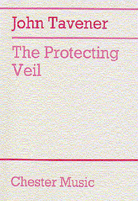 John Tavener: The Protecting Veil
