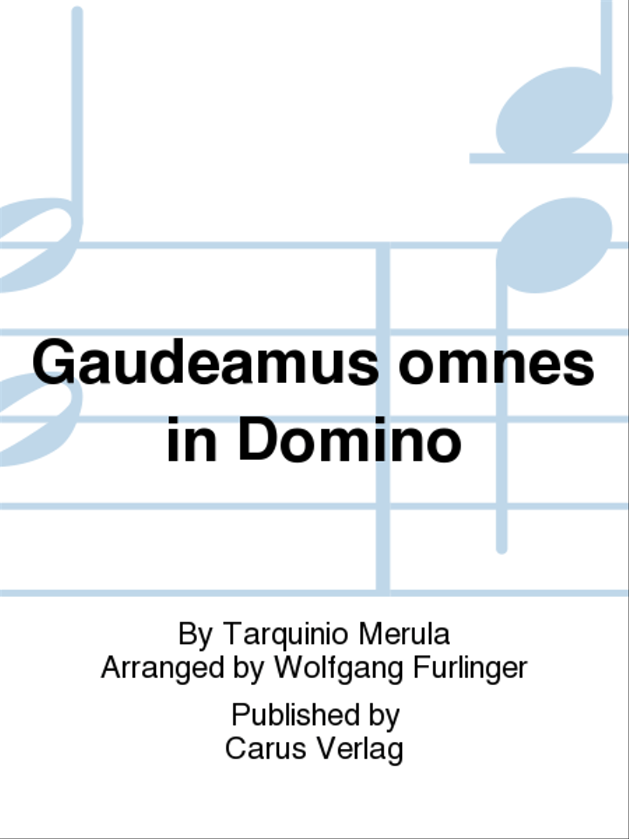 Gaudeamus omnes in Domino by Tarquinio Merula Soprano Voice - Sheet Music