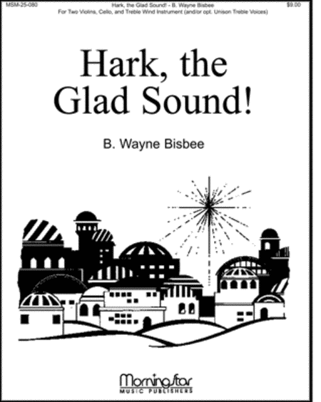 Hark, the Glad Sound!