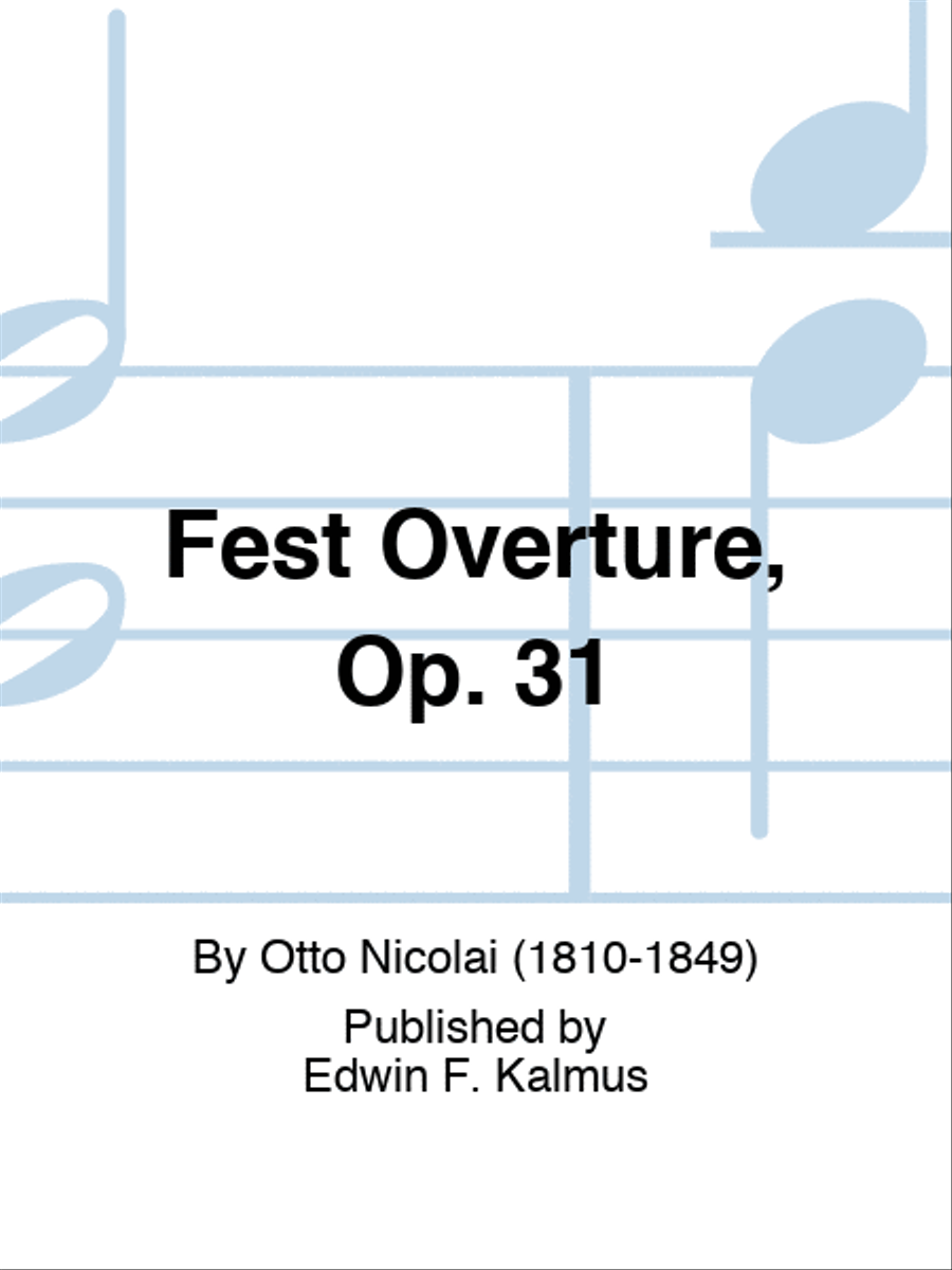 Fest Overture, Op. 31