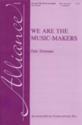 We Are the Music-Makers
