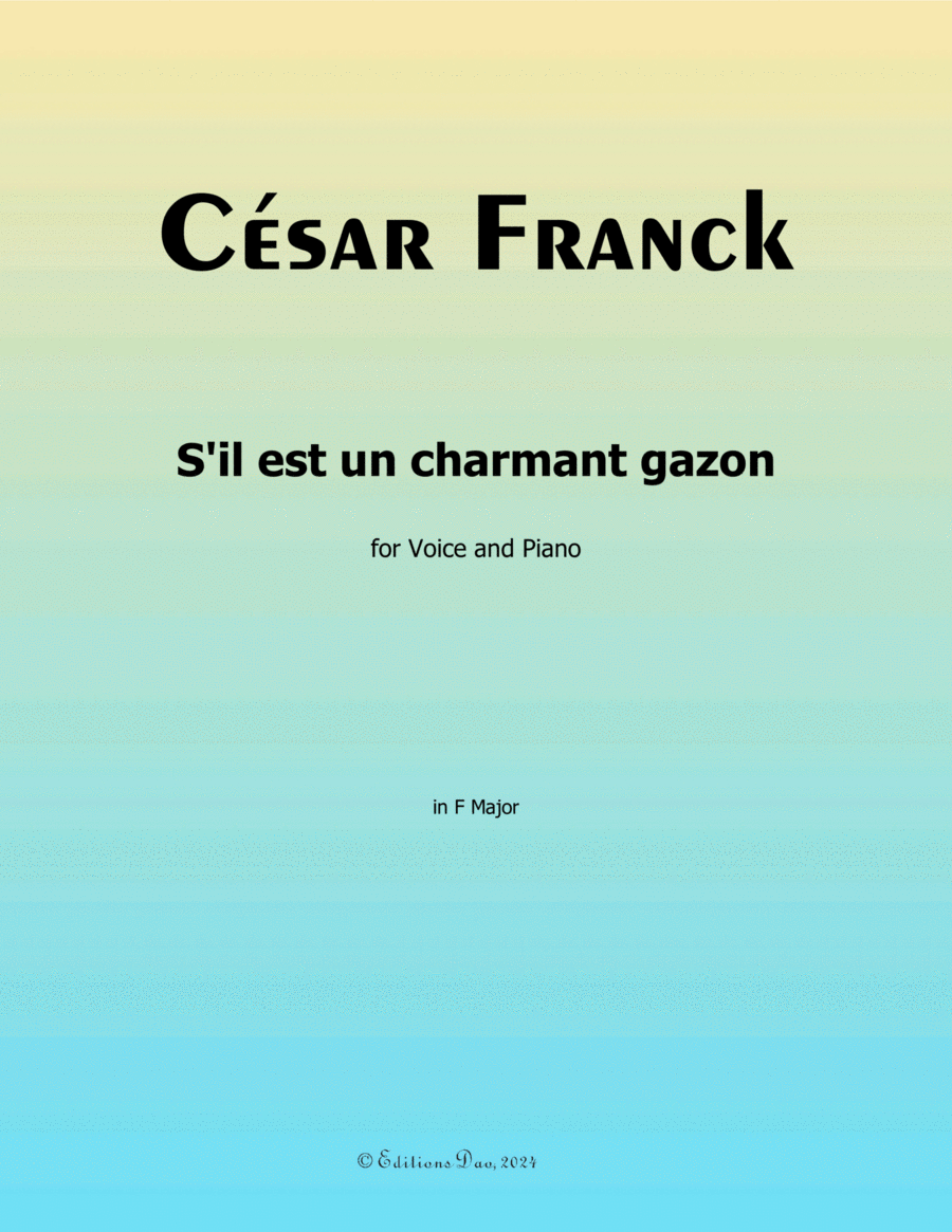 S'il est un charmant gazon, by César Franck, in F Major