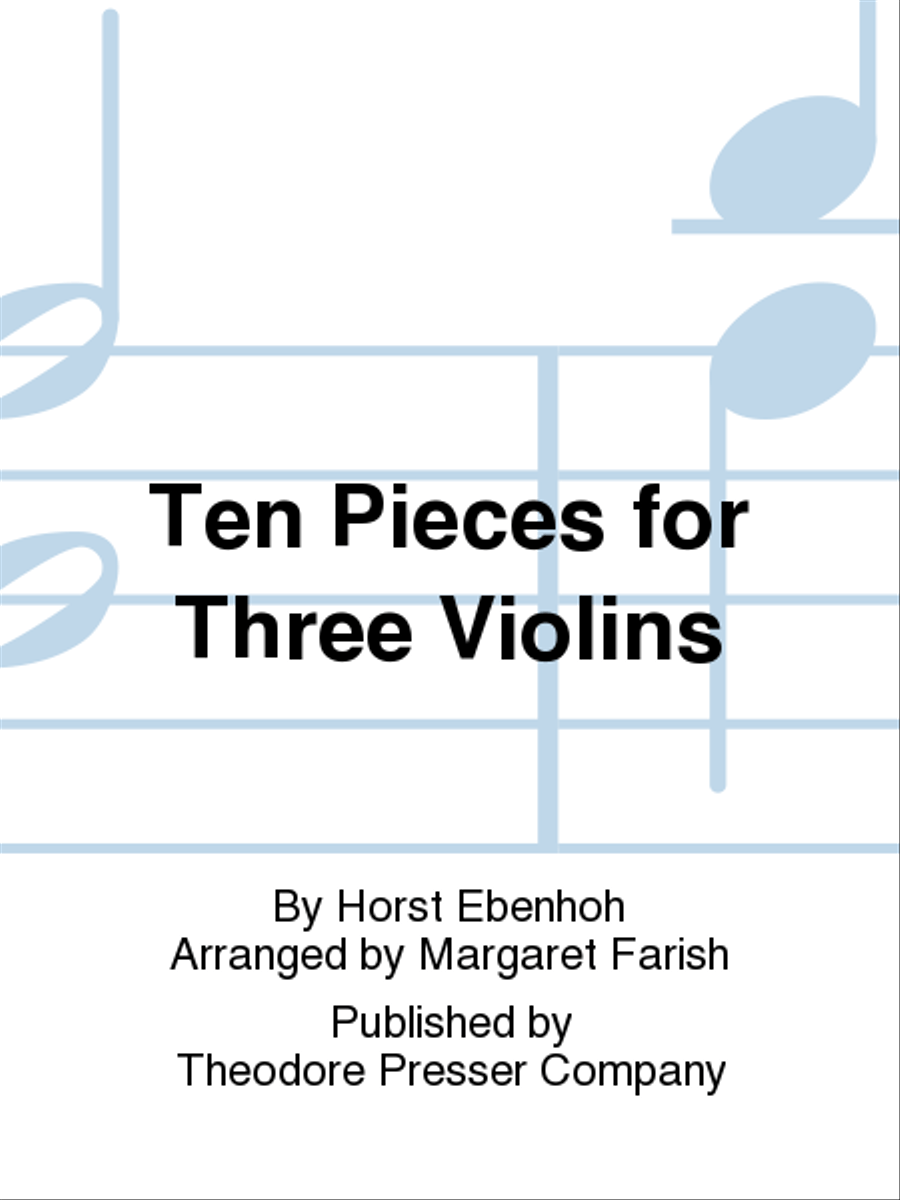Ten Pieces for Three Violins Chamber Music - Sheet Music