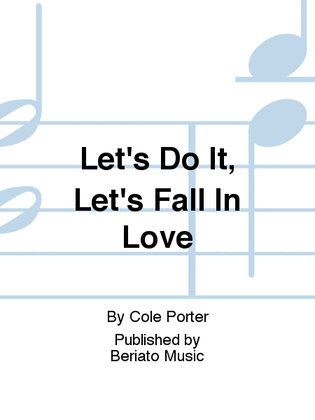 Book cover for Let's Do It, Let's Fall In Love