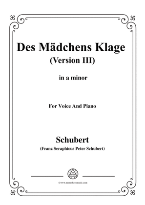 Schubert-Des Mädchens Klage (Version III),in a minor,D.389,for Voice and Piano