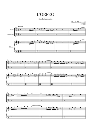Monteverdi - l'Orfeo favola in musica SV 318 for Violin, Cello and Piano