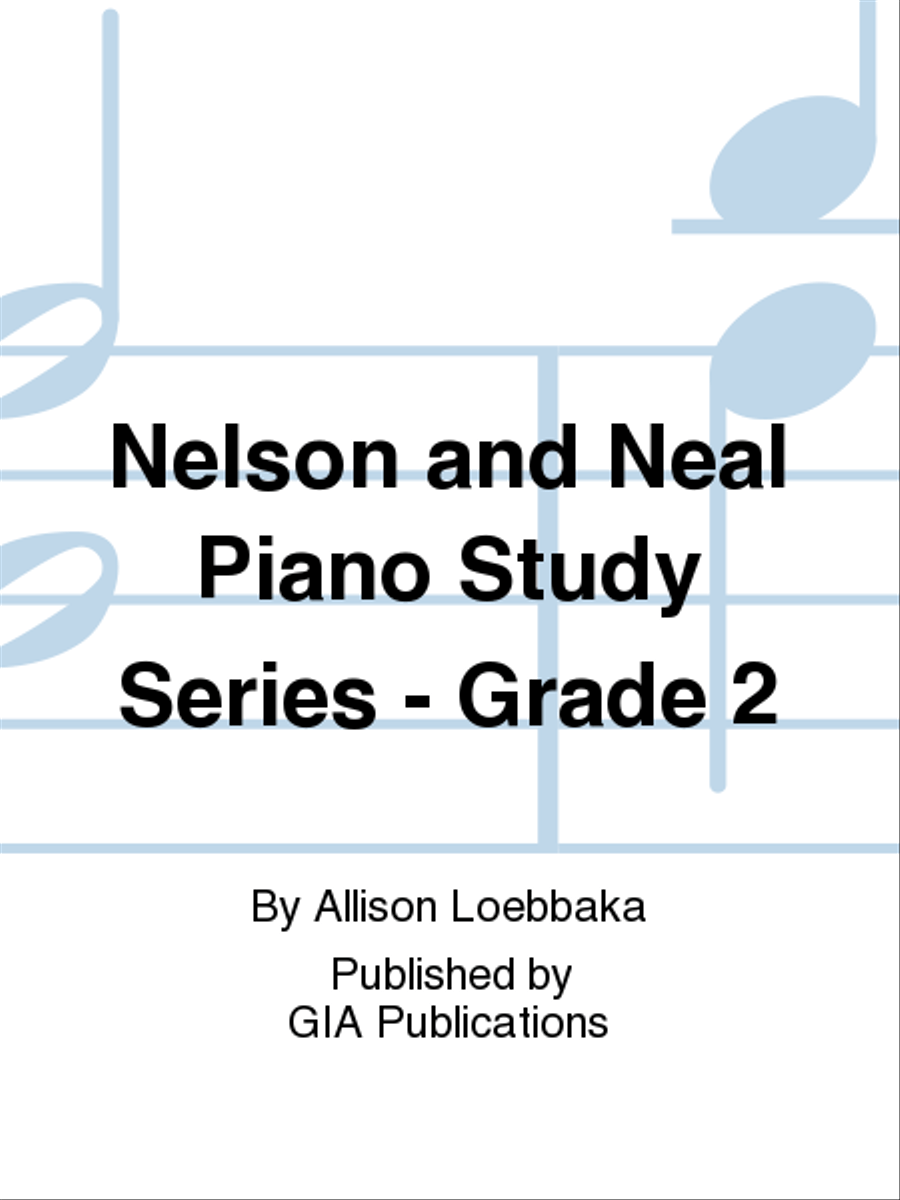 Nelson and Neal Piano Study Series - Grade 2