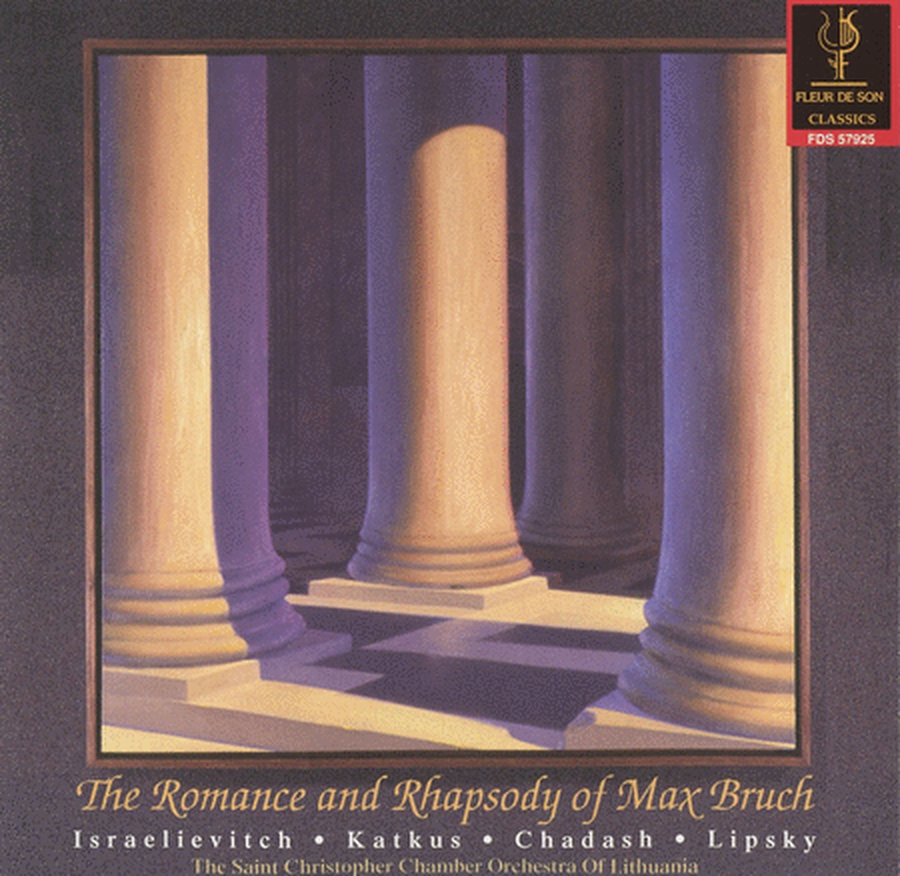 Romance & Rhapsody of Max Bruch