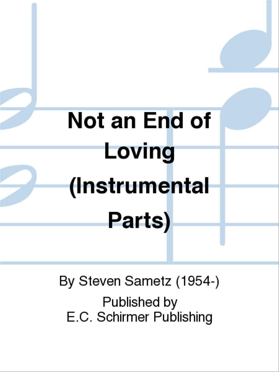 Not an End of Loving (Instrumental Parts) Choir scores gallery preview page 1