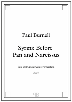 Book cover for Syrinx Before Pan and Narcissus, for solo instrument with reverberation