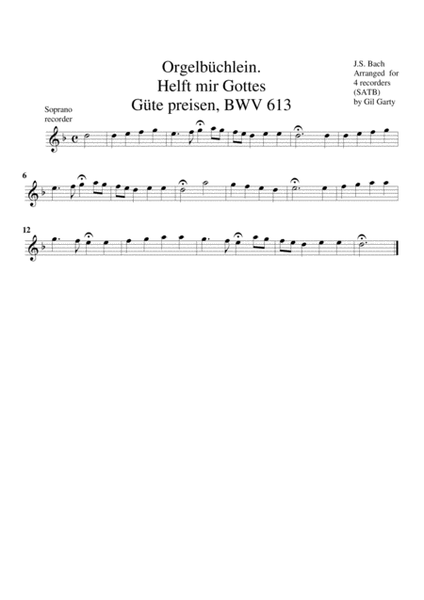 Helft mir Gottes Guete preisen, BWV 613 from Orgelbuechlein (arrangement for 4 recorders)