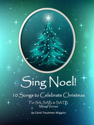 Sing Noel! (10 Songs to Celebrate Christmas)
