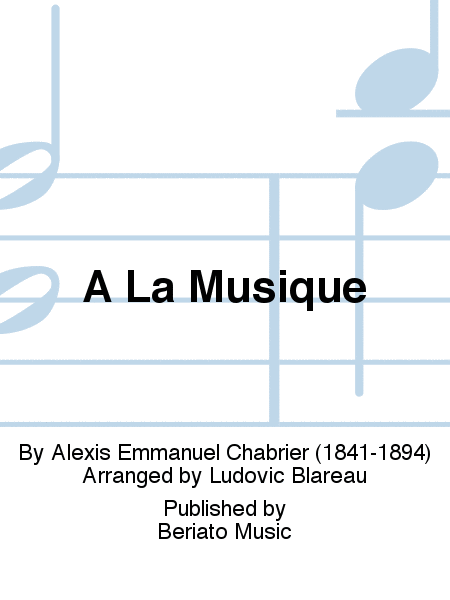 A La Musique