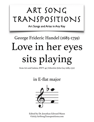 HANDEL: Love in her eyes sits playing (transposed to E-flat major)