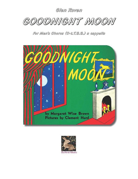 Goodnight Moon - Men's Chorus (Ct. T. Bar. B.) a cappella