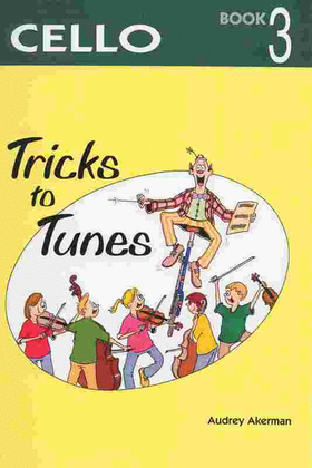 Book cover for Tricks To Tunes Cello Book 3