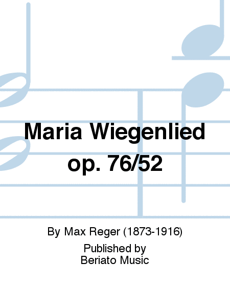 Maria Wiegenlied op. 76/52