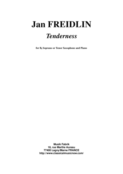 Jan Freidlin: Tenderness for Bb soprano or tenor saxohone and piano