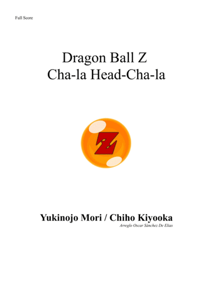 Dragon Ball Z - Cha-la Head-Cha-la