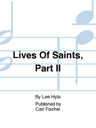 Lives Of Saints, Part II