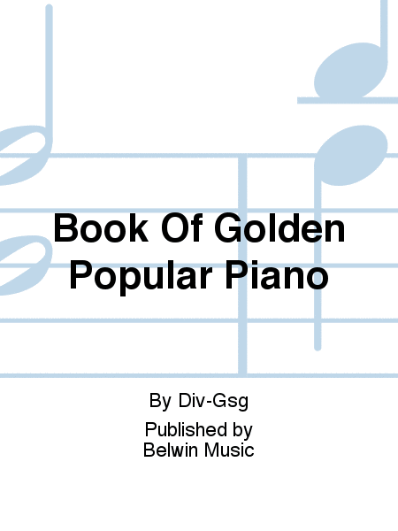 BOOK OF GOLDEN POPULAR PIANO