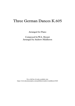Three German Dances K.605 arranged for Piano