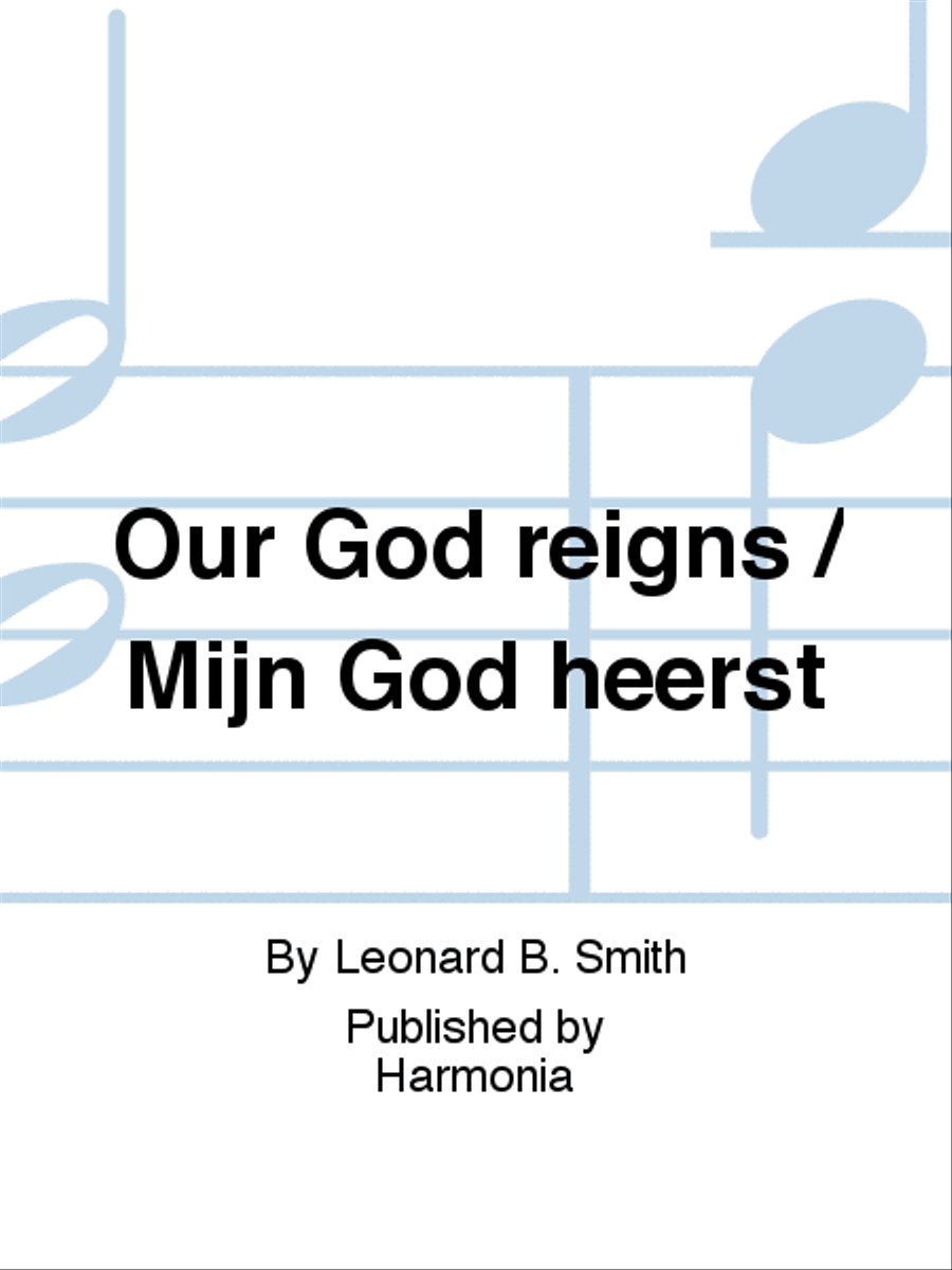 Our God reigns / Mijn God heerst 4-Part scores gallery preview page 1
