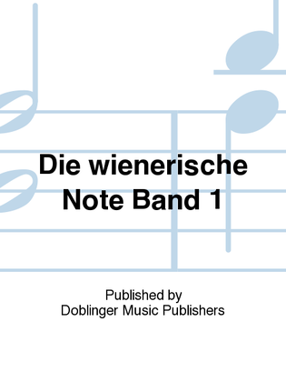 Die wienerische Note Band 1