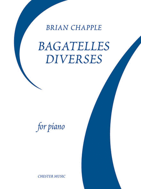 Brian Chapple: Bagatelles Diverses For Piano