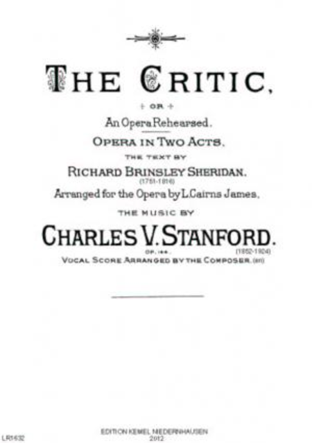 The critic : or An opera rehearsed : opera in two acts, op. 144, 1915