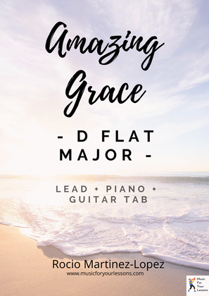 Book cover for Amazing Grace in D Flat Major ( Lead + Piano + Guitar TAB)azing Grace in C Major ( Lead + Piano +
