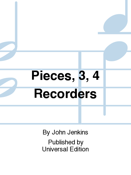 Pieces, 3, 4 Recorders