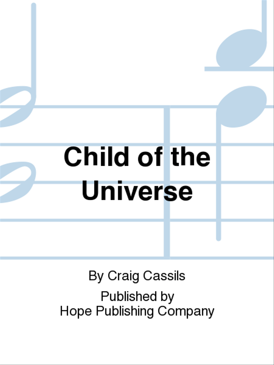 Child of the Universe Child of the Universe Unison Choir scores gallery preview page 1