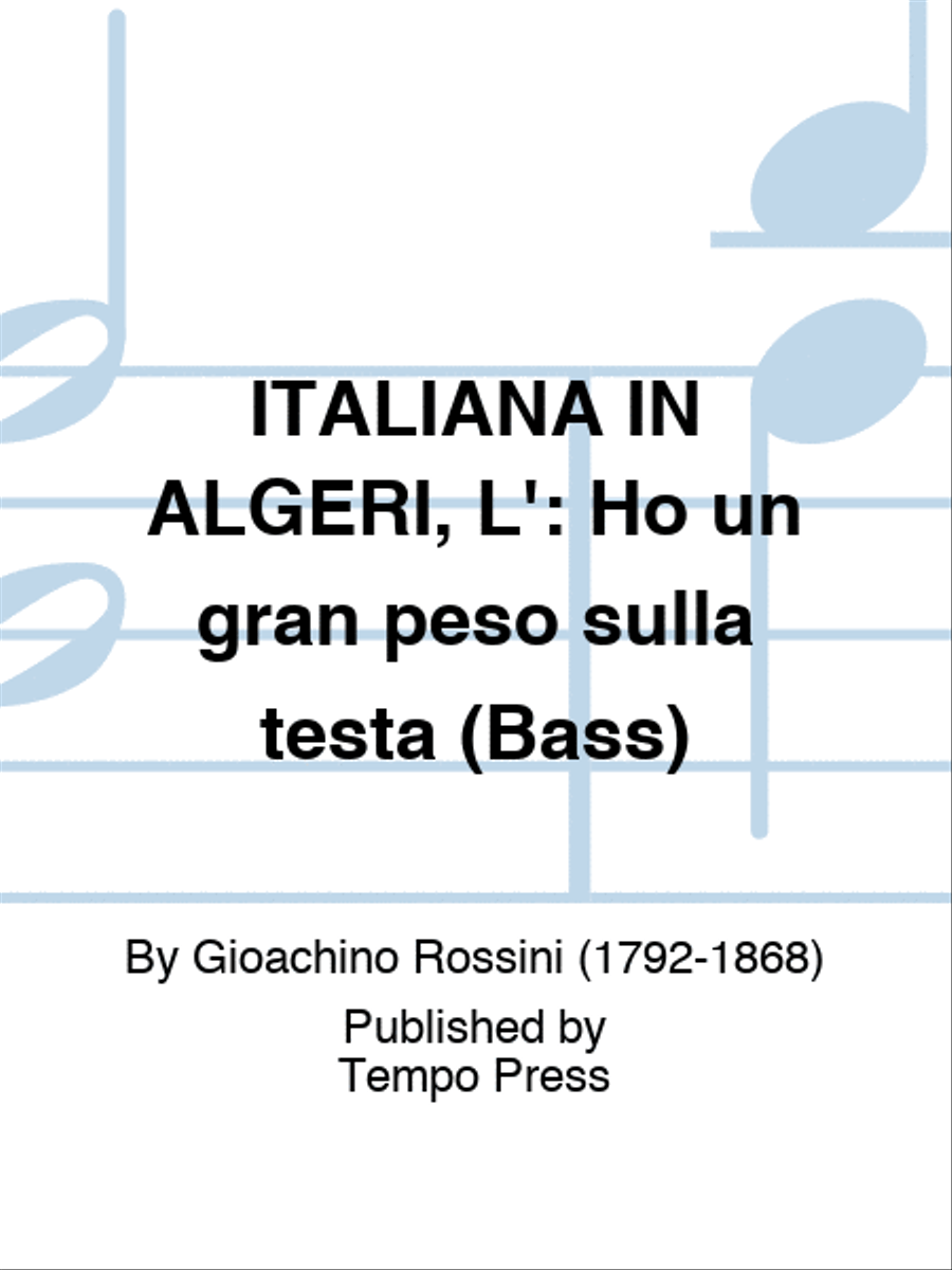 ITALIANA IN ALGERI, L': Ho un gran peso sulla testa (Bass)