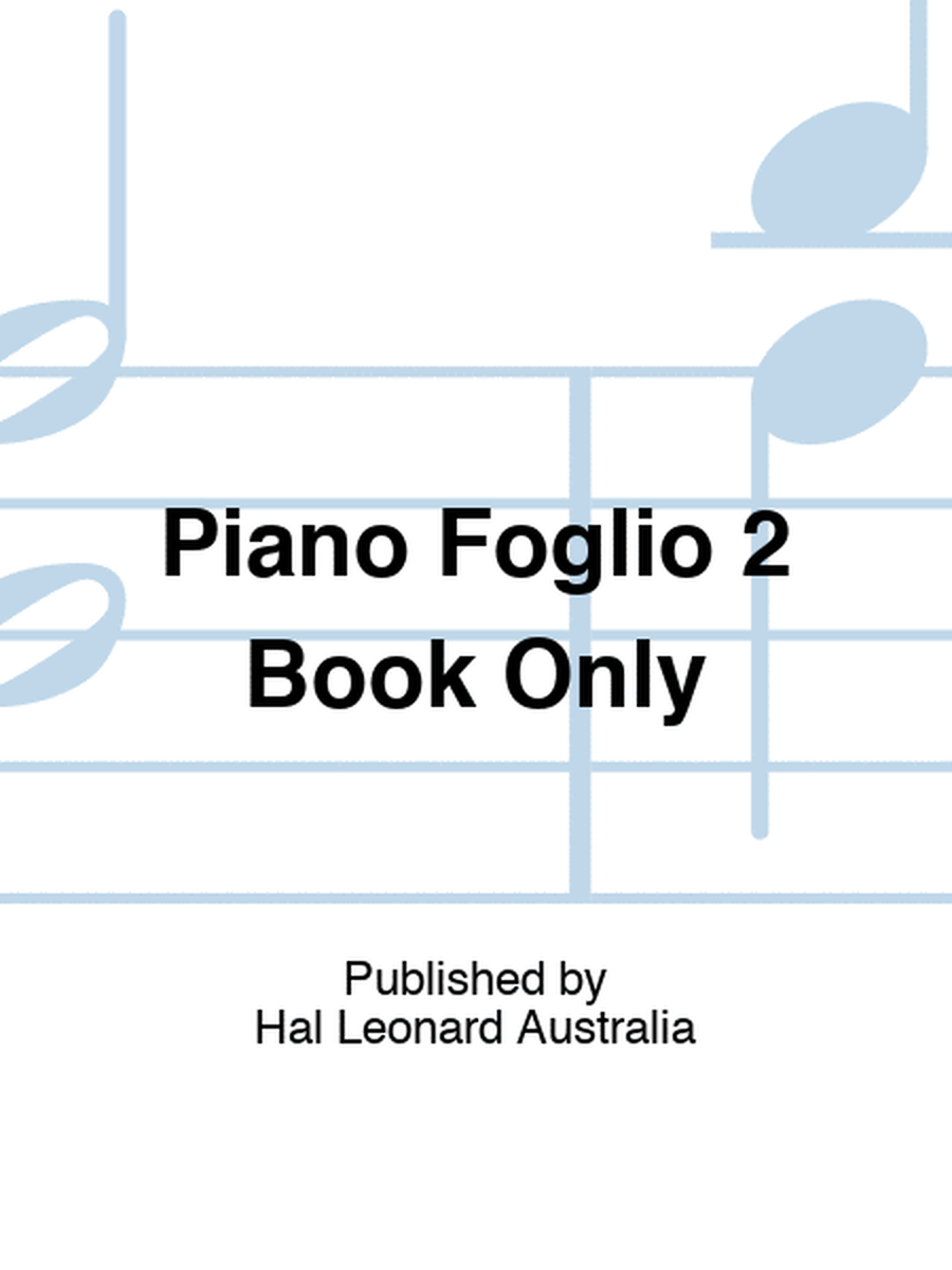 Piano Foglio 2 Book Only